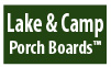 Lake & Camp Porch Board Styles